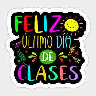 Last Day Of School Summer Spanish Teacher Or Student Sticker